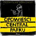 Opowieści Central Parku - Przemysław Borkowski