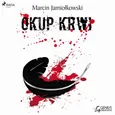 Okup krwi - Marcin Jamiołkowski