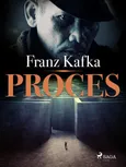 Proces - Franz Kafka