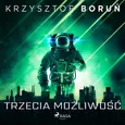 Trzecia możliwość - Krzysztof Boruń