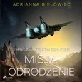 Misja Odrodzenie - Adrianna Biełowiec