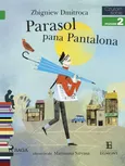 Parasol pana Pantalona - Zbigniew Dmitroca
