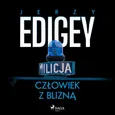 Człowiek z blizną - Jerzy Edigey