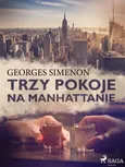 Trzy pokoje na Manhattanie - Georges Simenon