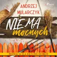 Nie ma mocnych - Andrzej Mularczyk