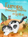 Europa. Prawdziwa historia o kotce - Jan Grabowski