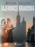 Tajemnice Krakowa - Michał Bałucki
