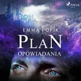 Plan - opowiadania - Emma Popik