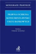 Prawna ochrona konsumenta rynku usług bankowych - Krzysztof Górski