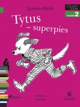 Tytus - superpies - Joanna Olech