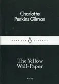 The Yellow Wall-Paper - Gilman Charlotte Perkins