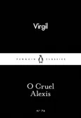 O Cruel Alexis - Virgil