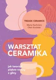 Warsztat ceramika. - Marta Kachniarz