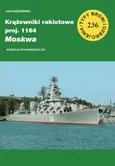 Krążownik rakietowy proj 1164 Moskwa / CB - Jan Radziemski
