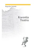 Kwestia teatru / Ethos - Bogusław Jasiński