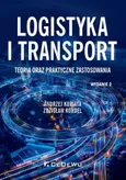 Logistyka i transport - Zdzisław Kordel