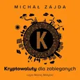 Kryptowaluty dla zabieganych - Michał Zajda