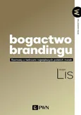 Bogactwo brandingu - Adam Lis