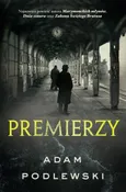 Premierzy - Adam Podlewski