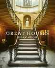Great Houses of London - James Stourton