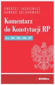 Komentarz do Konstytucji RP art. 204, 205, 206, 207 - Andrzej Jackiewicz