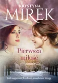 Pierwsza miłość - Krystyna Mirek