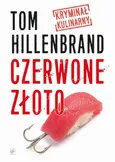 Czerwone złoto - Tom Hillenbrand