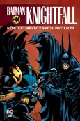 Batman Knightfall Koniec Mrocznych Rycerzy Tom 4