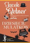Dziesięciu Mulatków - Jacek Getner