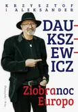 Ziobranoc, Europo - Outlet - Aleksander Daukszewicz