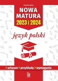 Nowa matura 2023 i 2024 Język polski - Violetta Kalka