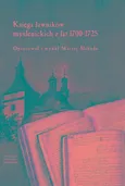 Księga ławników myślenickich z lat 1700-1725 - Maciej Mikuła