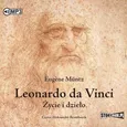 Leonardo da Vinci Życie i dzieło - Eugène Müntz
