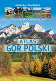 Atlas gór Polski - Barbara Zygmańska