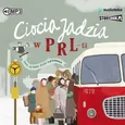 Ciocia Jadzia w PRL-u - Eliza Piotrowska