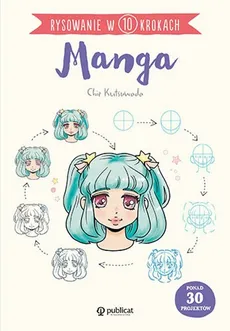 Rysowanie w 10 krokach Manga - Chie Kutsuwada