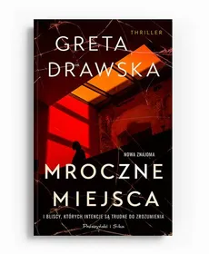 Mroczne miejsca - Greta Drawska