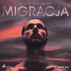 Migracja - Kevin Nolbert