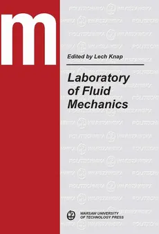 Laboratory of Fluid Mechanics - Lech Knap