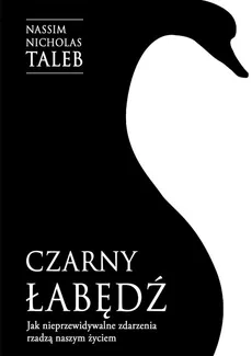 Czarny łabędź. - Nassim Nicholas Taleb