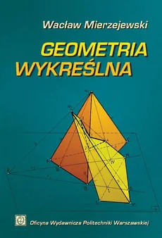 Geometria wykreślna - Wacław Mierzejewski