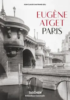 Eugène Atget. Paris - Gautrand Jean Claude