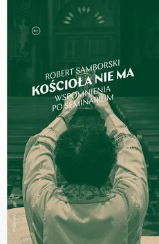 Kościoła nie ma - Robert Samborski