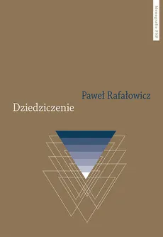 Dziedziczenie - Paweł Rafałowicz