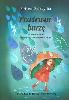 Przetrwać burzę - Elżbieta Zubrzycka