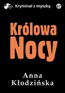 Królowa Nocy - Anna Kłodzińska