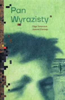 Pan Wyrazisty - Olga Tokarczuk