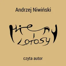 Hieny i lotosy - Andrzej Niwiński