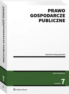 Prawo gospodarcze publiczne - Kazimierz Strzyczkowski