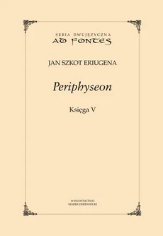 Periphyseon, Księga 5 - Jan Szkot Eriugena